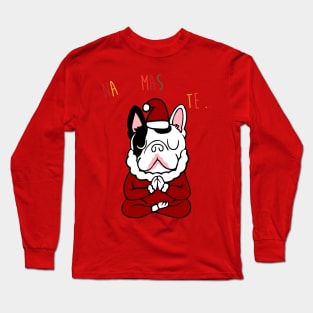 NAMASTE Frenchie Santa Long Sleeve T-Shirt